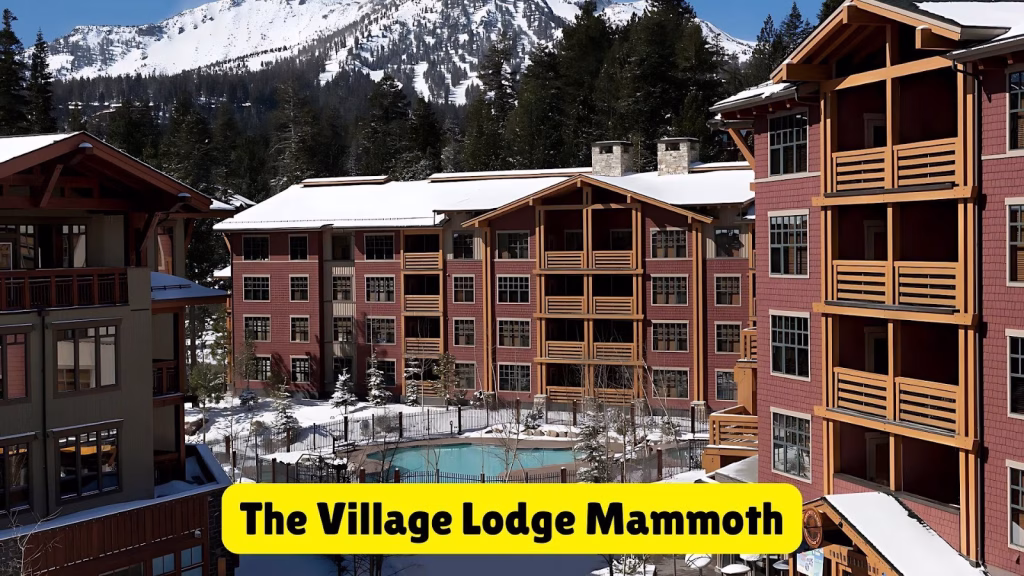 The Village Lodge Mammoth