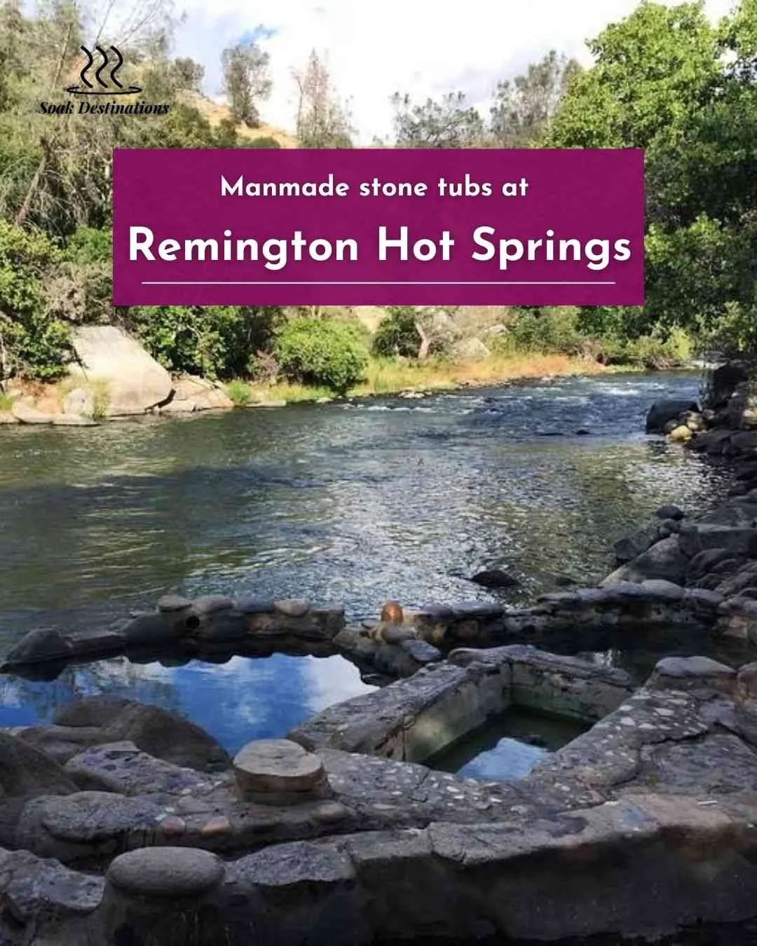 Manmade stone tubs at Remington Hot Springs offer views of the rushing river and lush hillside.