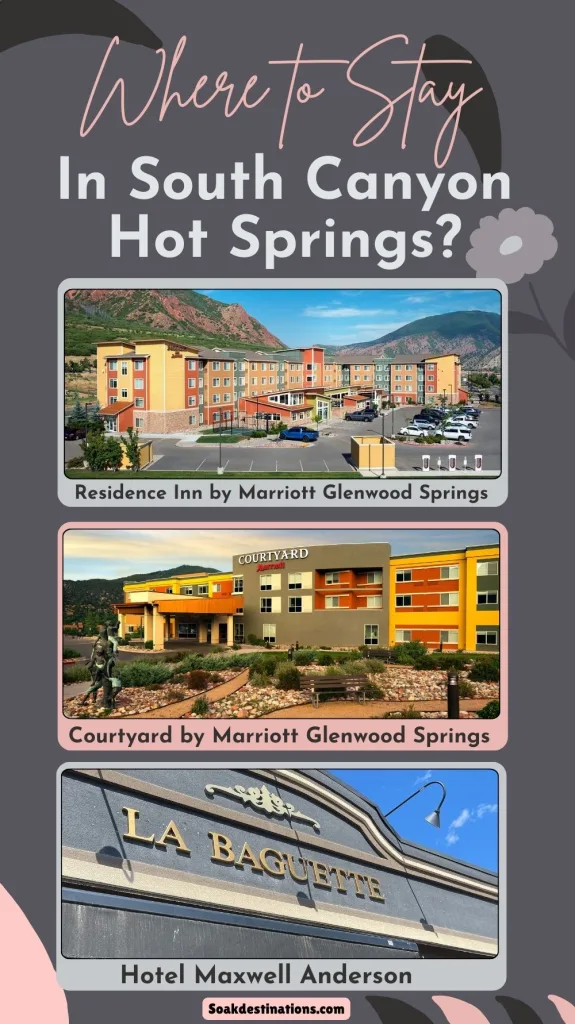 Where Can You Stay Near South Canyon Hot Springs?