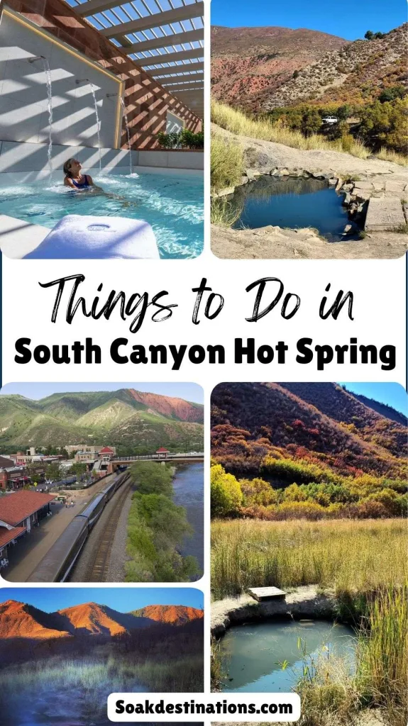 Things to Do at South Canyon Hot Springs
