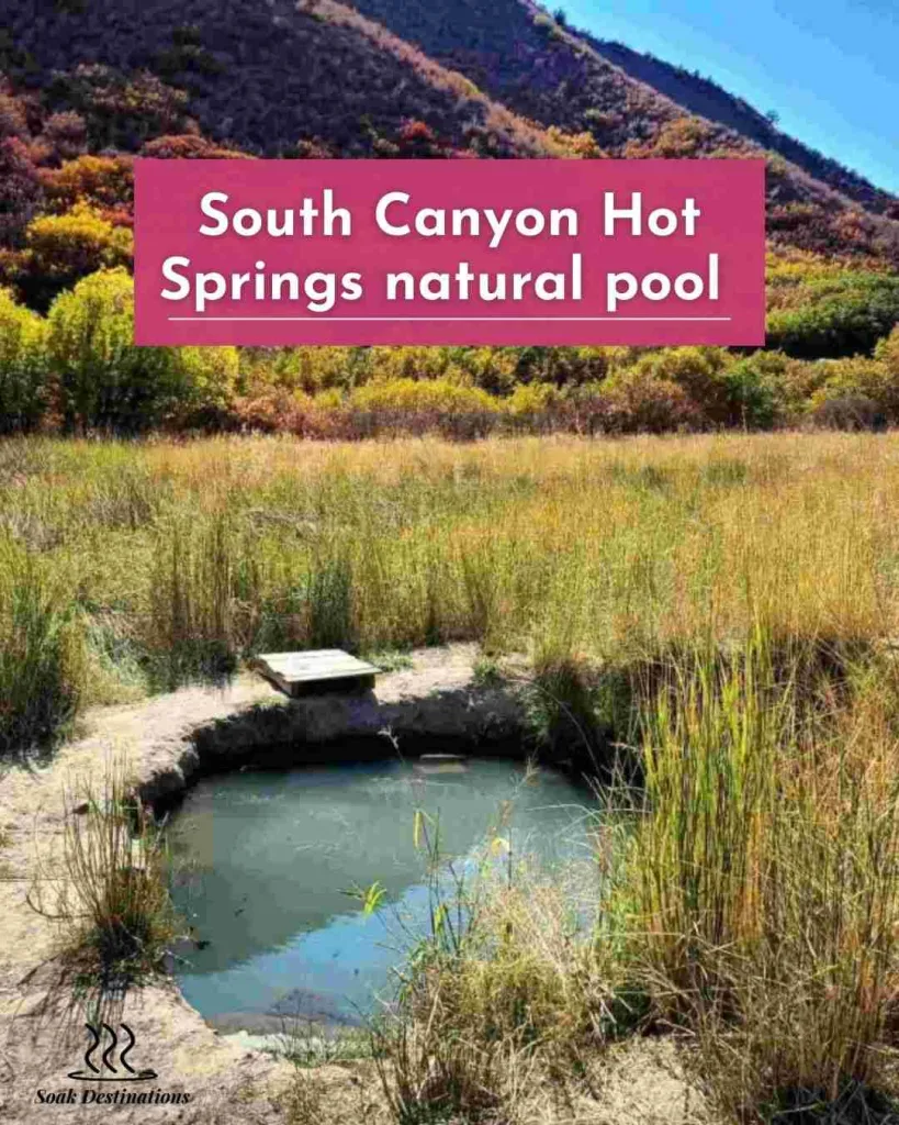 South Canyon Hot Springs natural pool in scenic autumn valley.