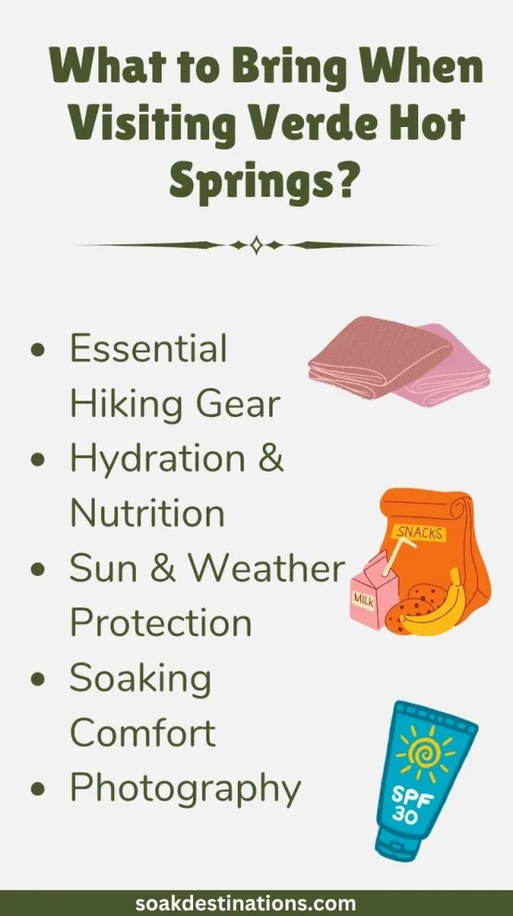 Tips List - soakdestinations What to Bring When Visiting Verde Hot Springs?