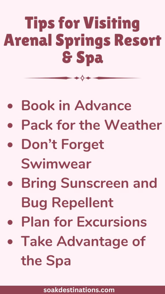 Tips for Visiting Arenal Springs Resort & Spa