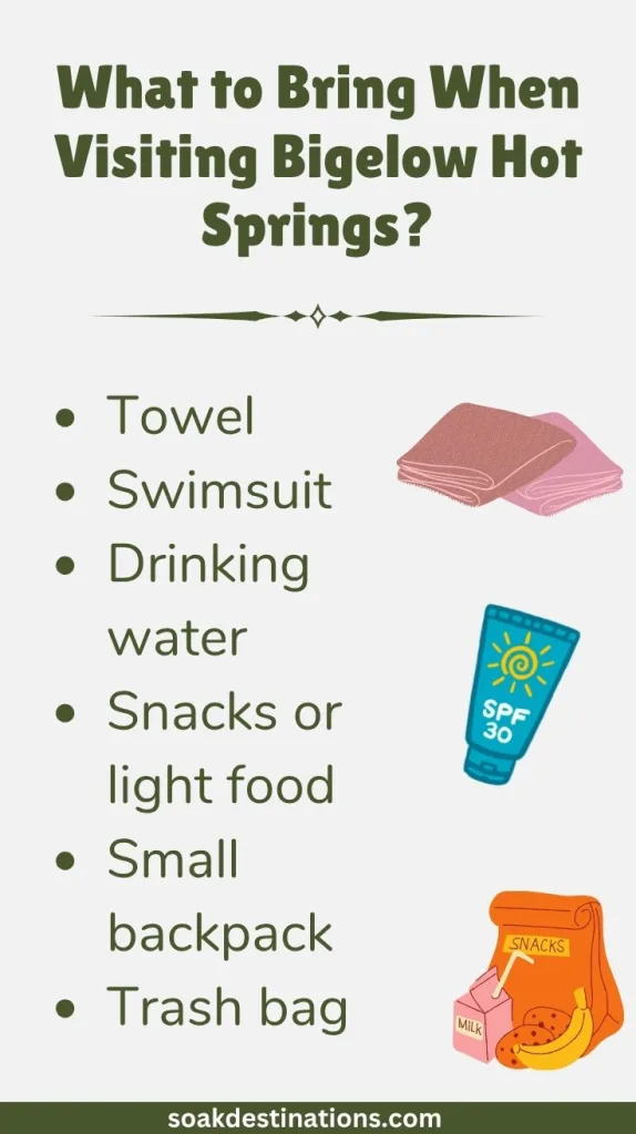 What to Bring When Visiting Bigelow Hot Springs