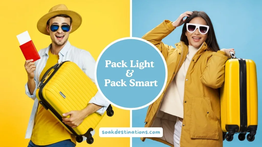 Pack Light and Pack Smart