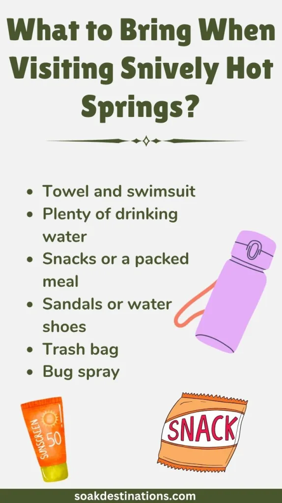 What to Bring When Visiting Snively Hot Springs