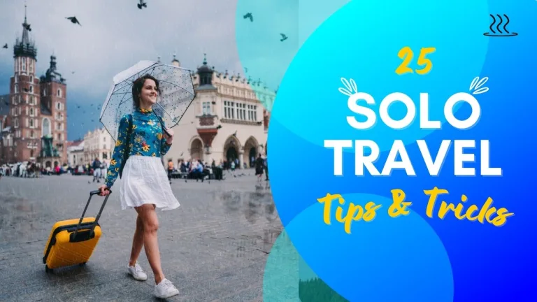 Solo Travel Tips and Tricks - soakdestinations Solo Travel Tips and Tricks