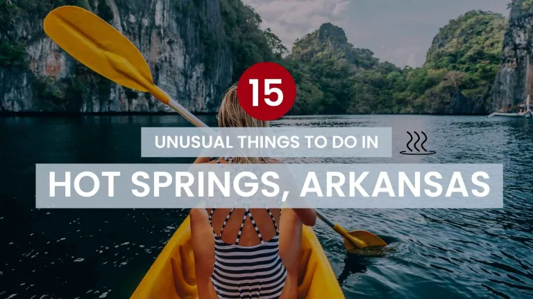 Unusual Things to Do in Hot Springs Arkansas