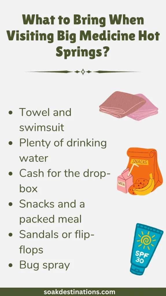 What to Bring When Visiting Big Medicine Hot Springs?