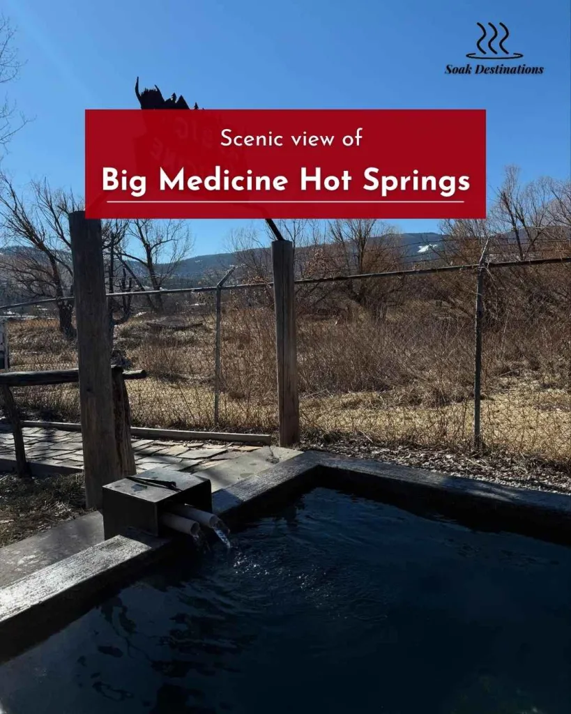 Big Medicine Hot Springs