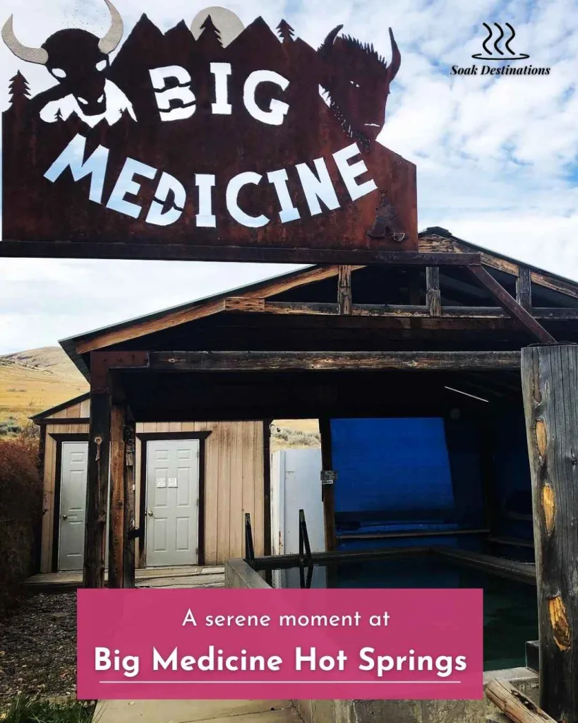 Big Medicine Hot Springs