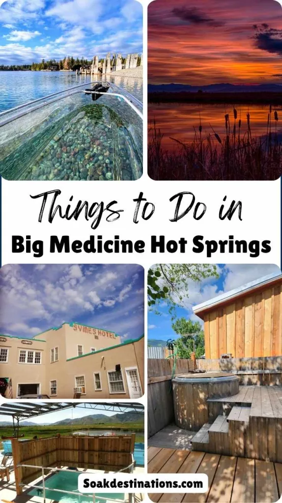 Things to Do and Nearby Attractions Near Big Medicine Hot Springs