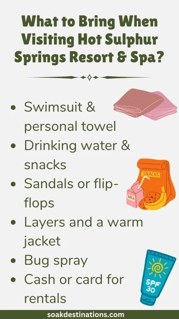 What to Bring When Visiting Hot Sulphur Springs Resort & Spa?