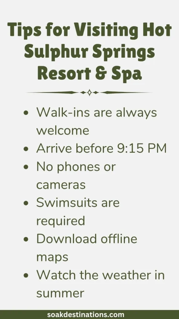 Tips for Visiting Hot Sulphur Springs Resort & Spa