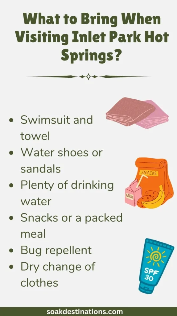 Inlet Park Hot Springs 9 1 - soakdestinations What to Bring When Visiting Inlet Park Hot Springs?