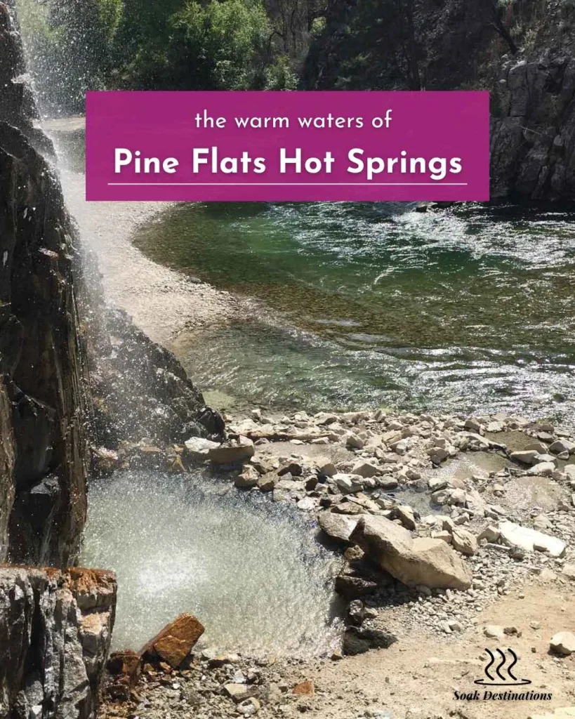 Pine Flats Hot Springs 4 - soakdestinations Pine Flats Hot Springs