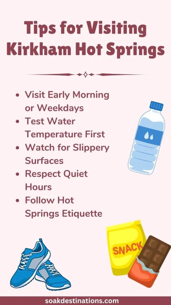 Tips for Visiting Kirkham Hot Springs